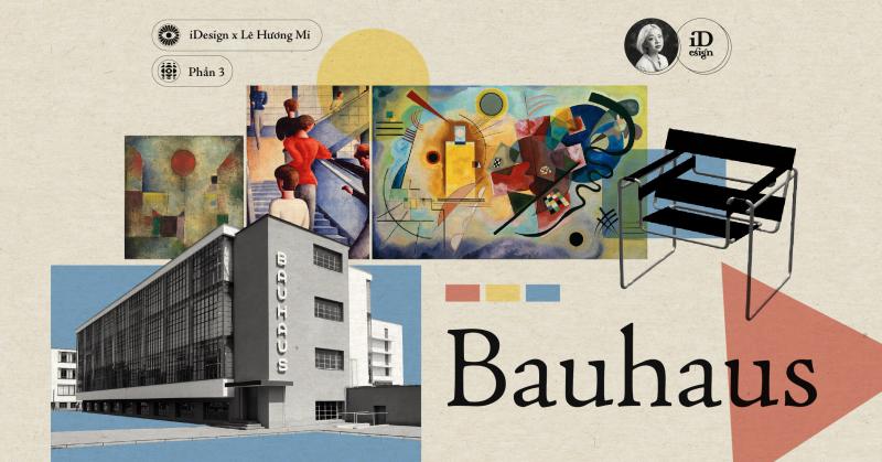 Bauhaus (Phần 3)