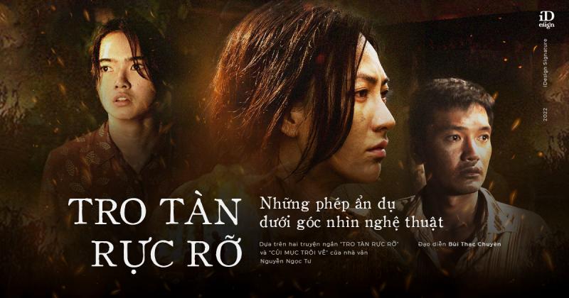 Những đặc sắc nghệ thuật trong ‘Tro Tàn Rực Rỡ’ - phim Việt tranh giải Liên Hoan Phim Quốc Tế Tokyo