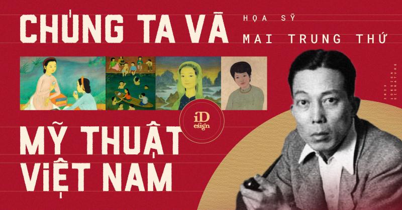 /Chúng ta và Mỹ thuật Việt Nam/: Mai Trung Thứ
