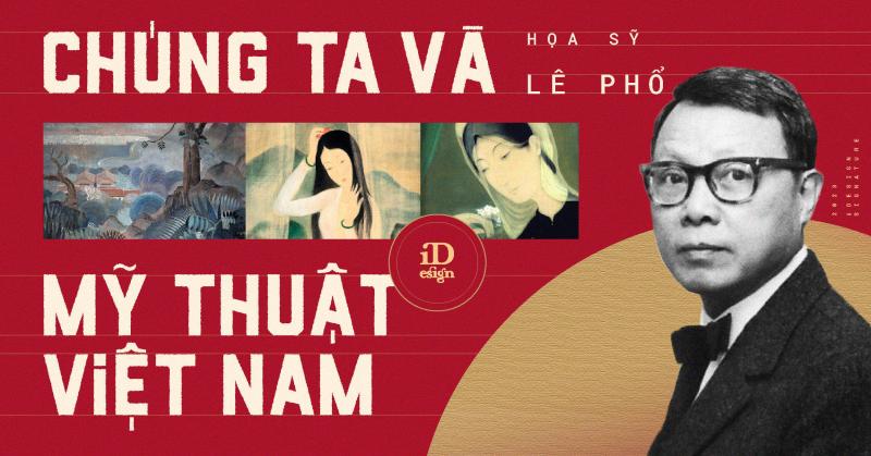 /Chúng ta và Mỹ thuật Việt Nam/: Lê Phổ