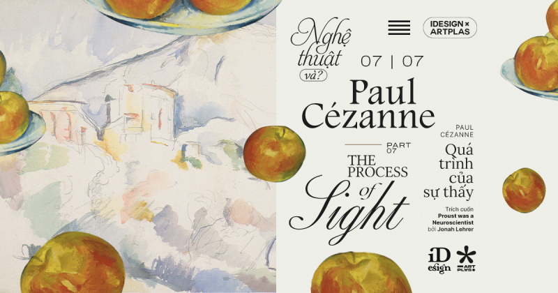 Paul Cézanne —  Quá trình của Sự thấy - (Phần 7)