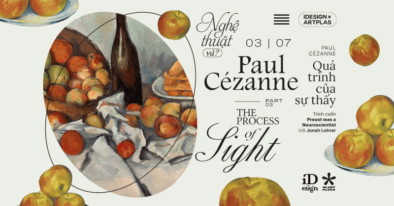 Paul Cézanne - Quá trình của Sự thấy - (Phần 3)