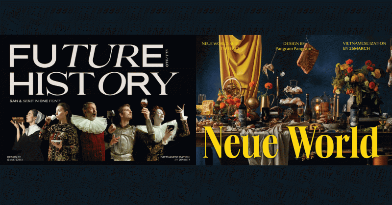Future History và Neue World - Hai bộ font được Việt hóa bởi Nam Nguyễn