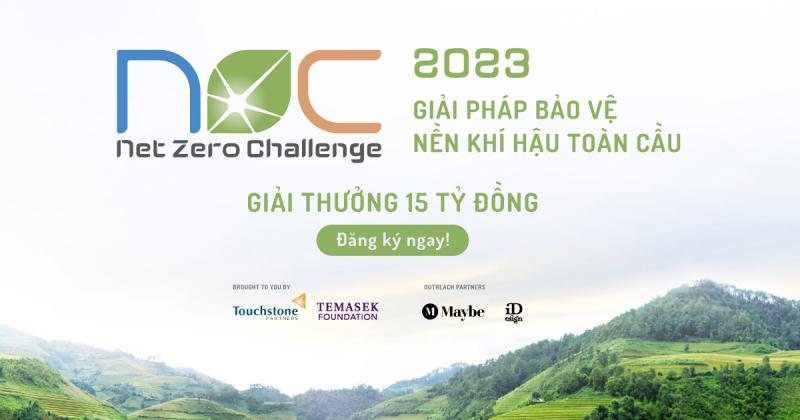 Cuộc thi tìm kiếm giải pháp bảo vệ nền khí hậu toàn cầu - Net Zero Challenge 2023
