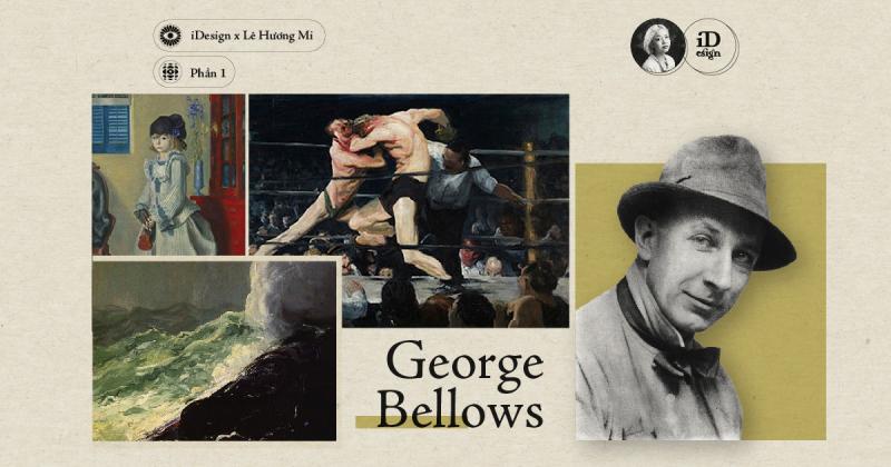George Bellows (Phần 1)